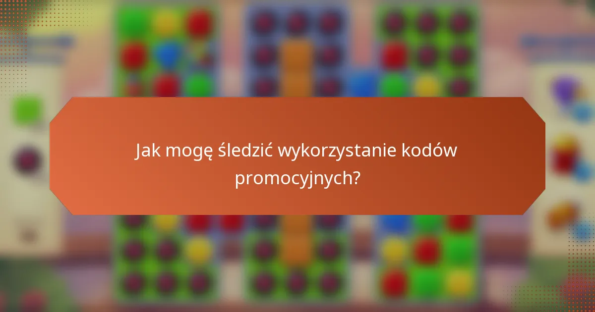 Jak mogę śledzić wykorzystanie kodów promocyjnych?